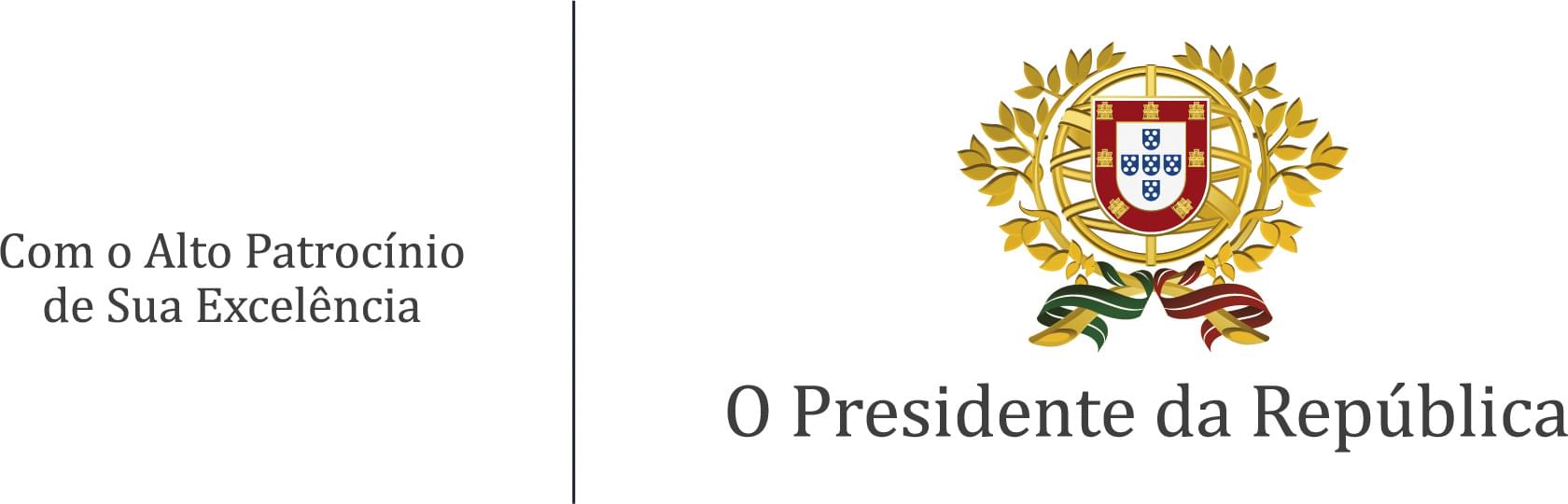 Com o Alto Patrocínio de Sua Excelência, o Presidente da República